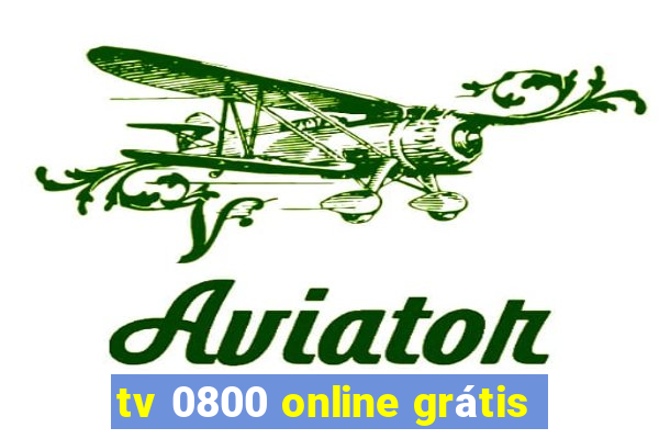 tv 0800 online grátis